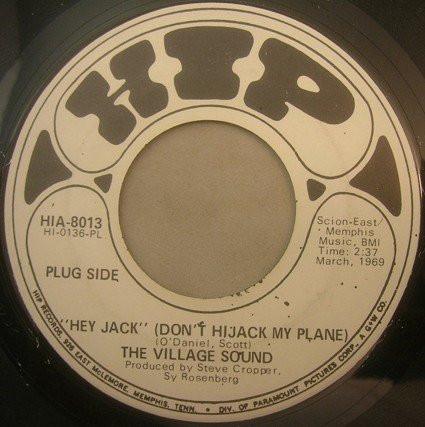 The Village Sound - Hey Jack (Don't Hijack My Plane)