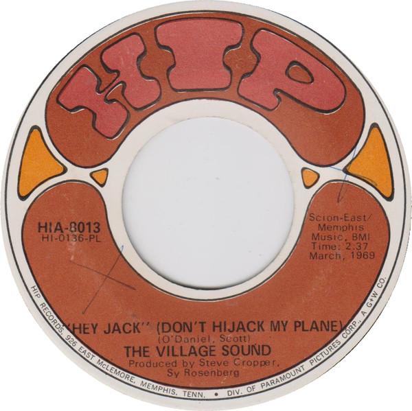 The Village Sound - Hey Jack (Don't Hijack My Plane)