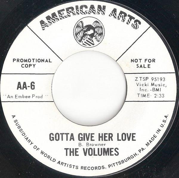 The Volumes - Gotta Give Her Love / I Can't Live Without You