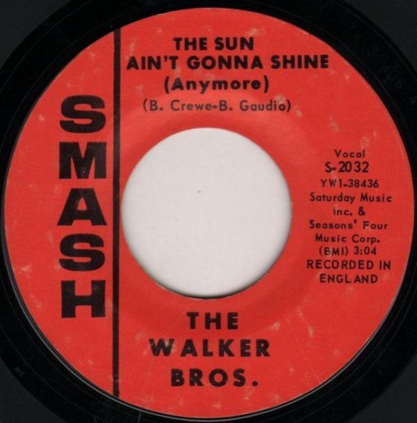 The Walker Brothers - The Sun Ain't Gonna Shine Anymore / After The Lights Go Out