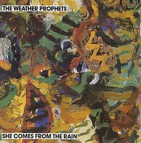 The Weather Prophets - She Comes From The Rain