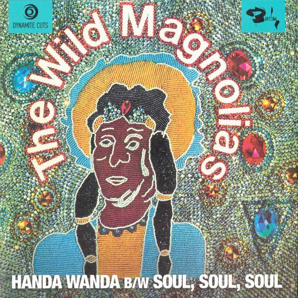 The Wild Magnolias, The New Orleans Project - Handa Wanda / Soul, Soul, Soul