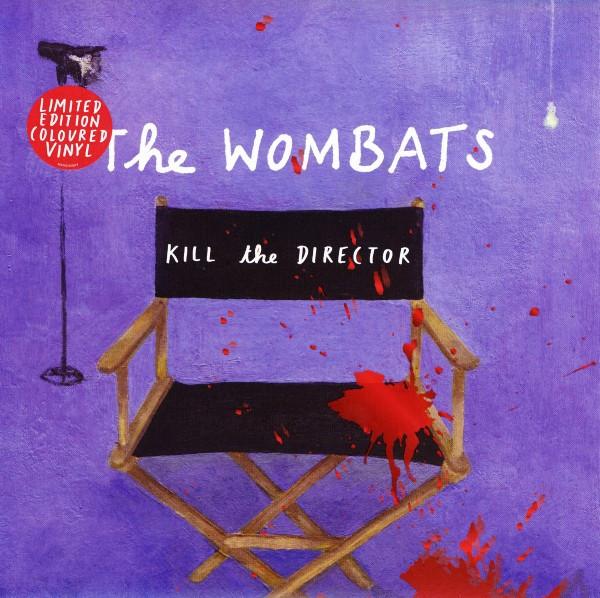 The Wombats - Kill The Director