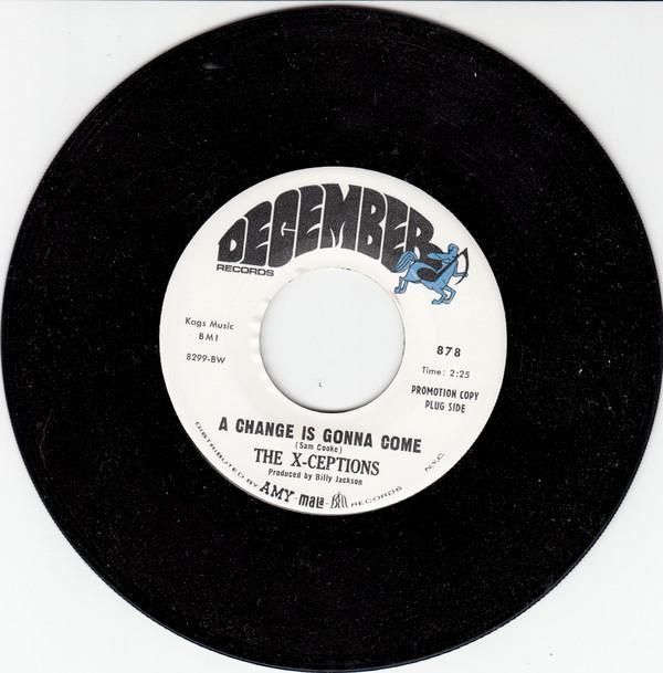 The X-Ceptions  - A Change Is Gonna Come / Ode To Bill & Jim