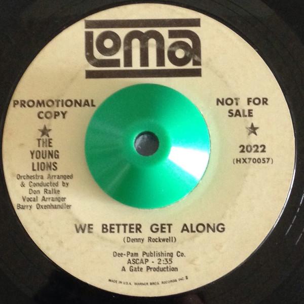 The Young Lions (4) - We Better Get Along / Live And Learn