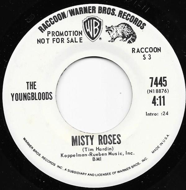 The Youngbloods - Misty Roses / Hippie From Olema