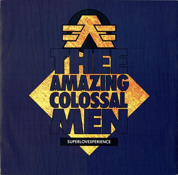 Thee Amazing Colossal Men - Superlovexperience