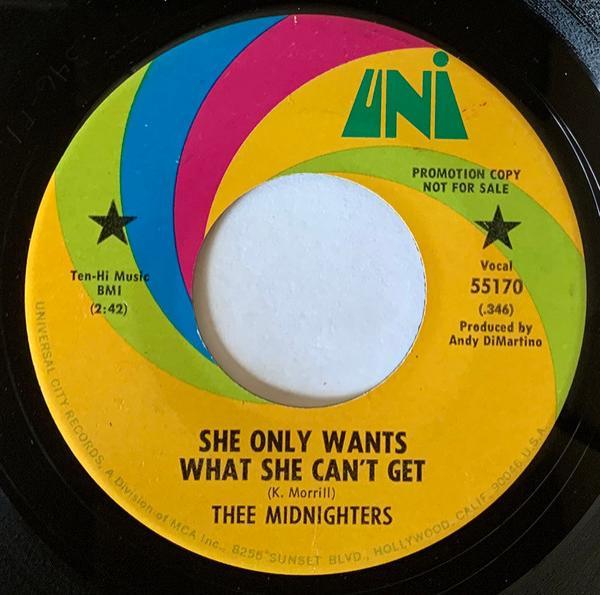 Thee Midniters - She Only Wants What She Can't Get / I've Come Alive