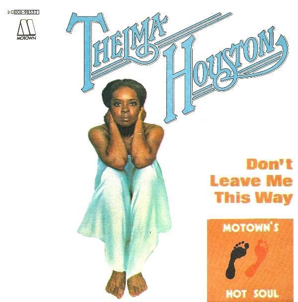Thelma Houston - Don't Leave Me This Way