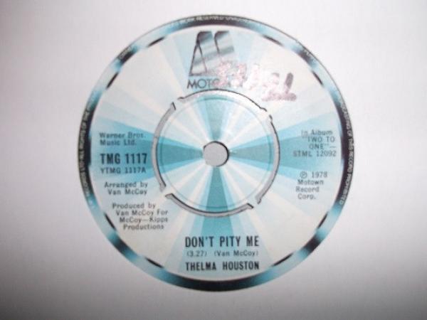 Thelma Houston - Don't Pity Me / It's Just Me Feeling Good