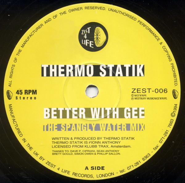 Thermostatik - Better With Gee / Up The Beat