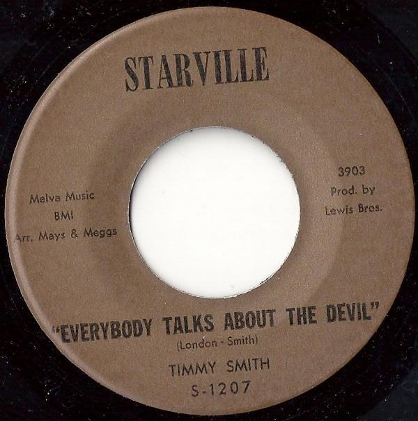 Timmy Smith (2) - Everybody Talks About The Devil