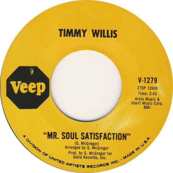 Timmy Willis - Mr. Soul Satisfaction / I'm Wondering
