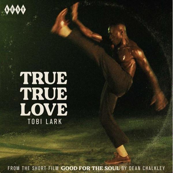 Tobi Lark - True True Love / True True Love