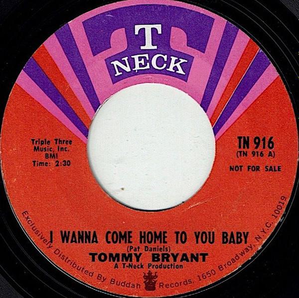Tommy Bryant - I Wanna Come Home To You Baby