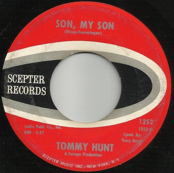 Tommy Hunt - Son, My Son / Do You Really Love Me