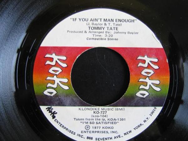 Tommy Tate - If You Ain't Man Enough / I'm So Satisfied