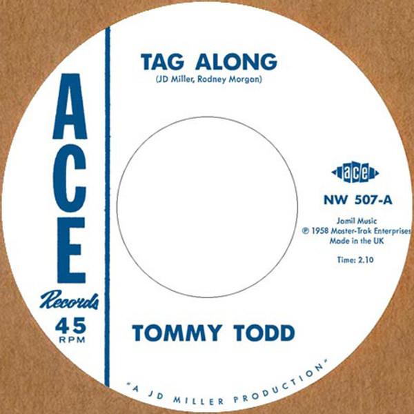 Tommy Todd (2), Wiley Jeffers - Tag Along / She’s Coming Back Again