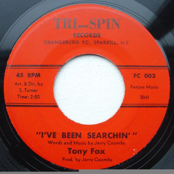 Tony Fox - I've Been Searchin'