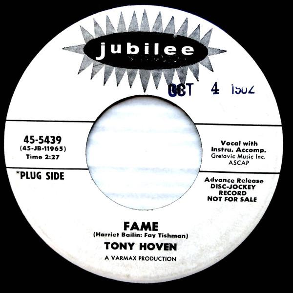 Tony Hoven - Fame / What Did I Do Now