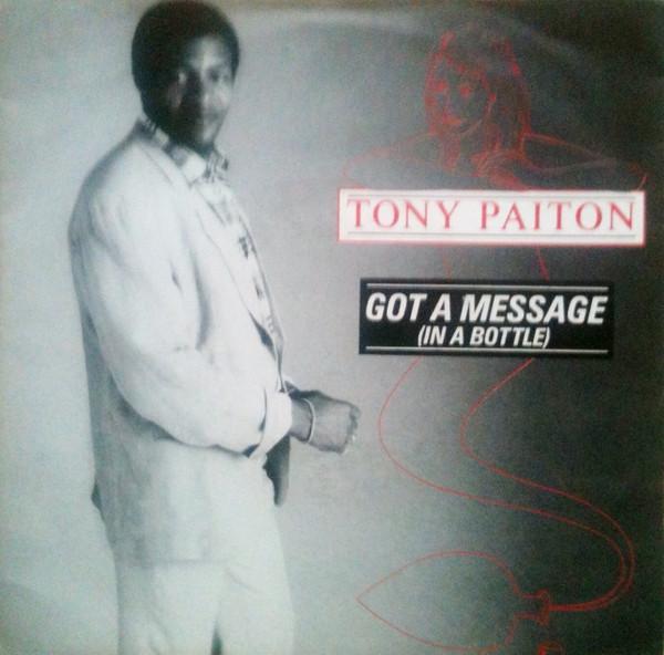 Tony Paiton - Got A Message (In A Bottle)