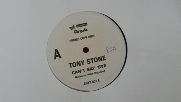 Tony Stone - Can't Say Bye
