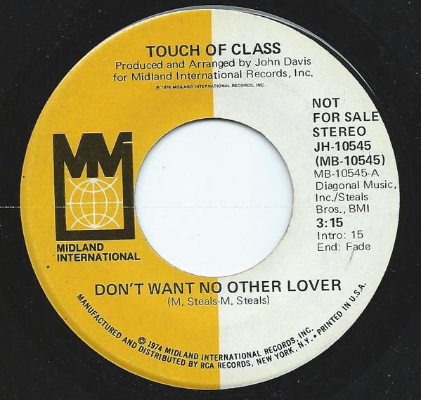 Touch Of Class - Don't Want No Other Lover