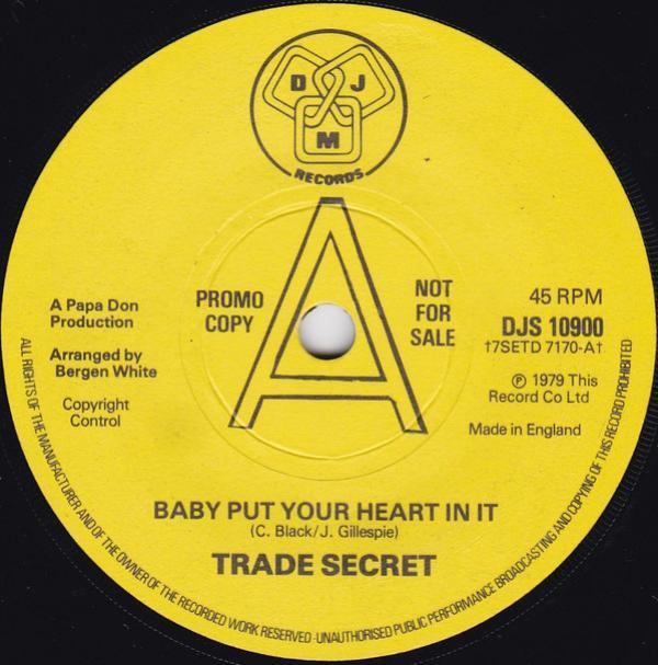 Trade Secret - Baby Put Your Heart In It