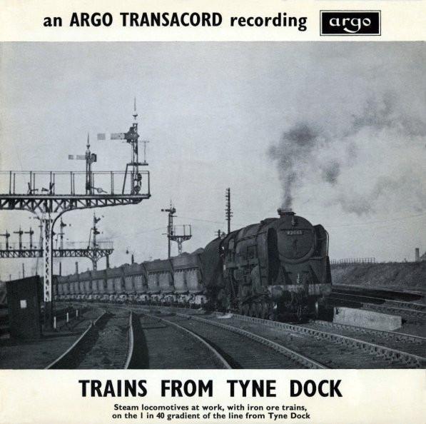  - Trains From Tyne Dock