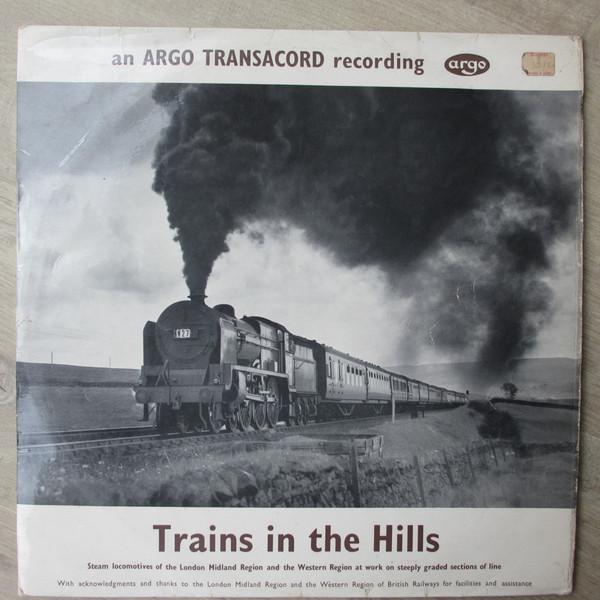  - Trains In The Hills