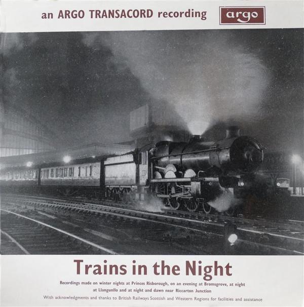  - Trains In The Night