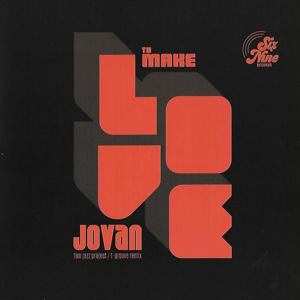 Two Jazz Project, Jovan Benson - To Make Love / Strong Love