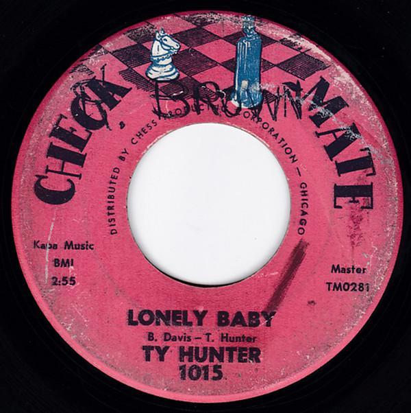 Ty Hunter - Lonely Baby / Gladness To Sadness