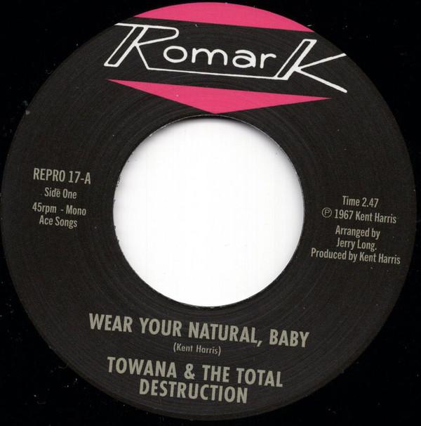 Ty Karim, Towana & The Total Destruction - Wear Your Natural, Baby