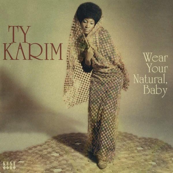 Ty Karim - Wear Your Natural, Baby