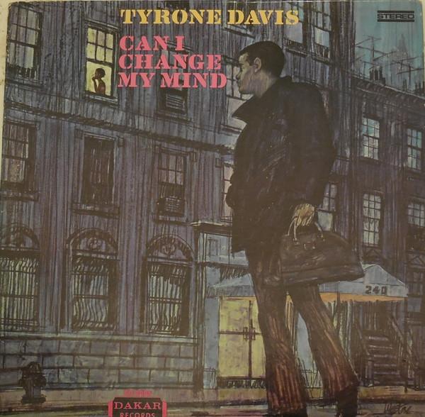 Tyrone Davis - Can I Change My Mind