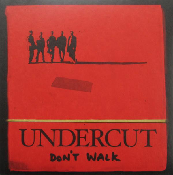 Undercut (2) - Don't Walk