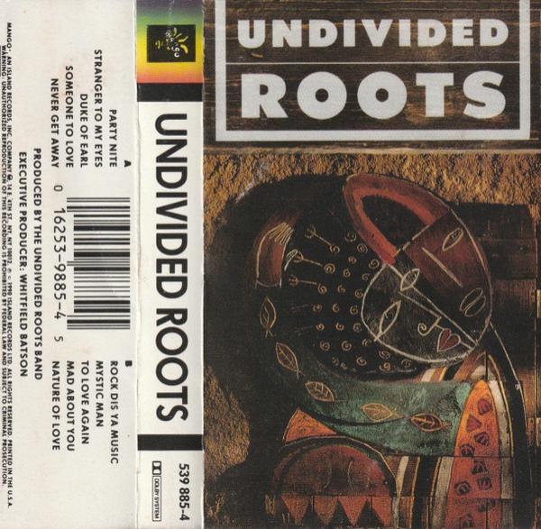 Undivided Roots - Undivided Roots