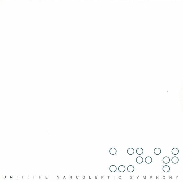 Unit - The Narcoleptic Symphony