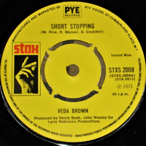 Veda Brown - Short Stopping / I Can See Every Woman's Man But Mine