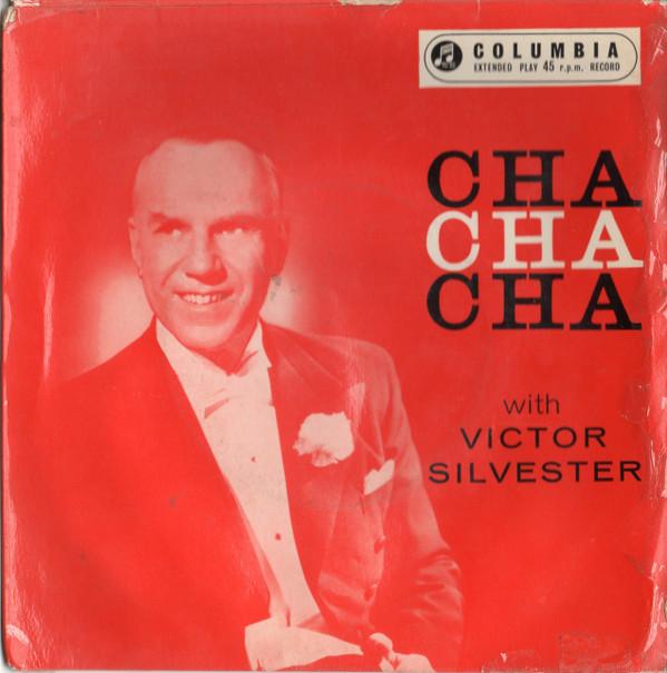 Victor Silvester and His Mambo Rhythm - Cha Cha Cha With Victor Silvester