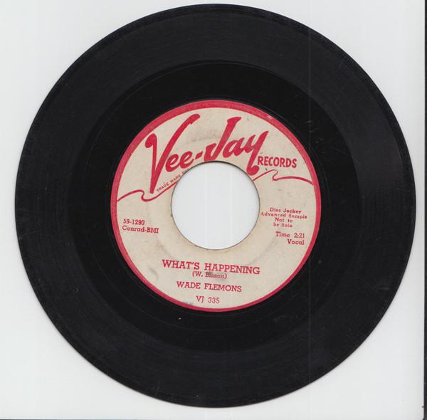 Wade Flemons - What's Happening / Good Nite, It's Time To Go