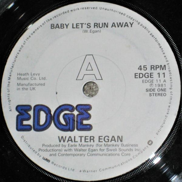 Walter Egan - Baby Let's Run Away