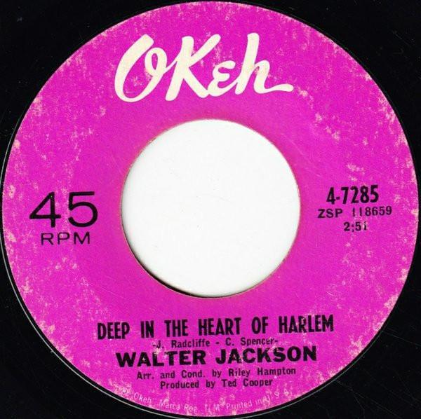 Walter Jackson - Deep In The Heart Of Harlem / My One Chance To Make It