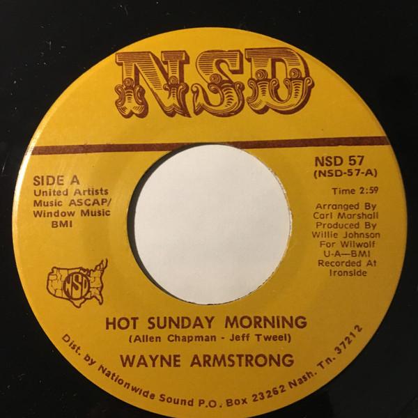Wayne (Big F) Armstrong - I Don't Want To Be Alone / Hot Sunday Morning