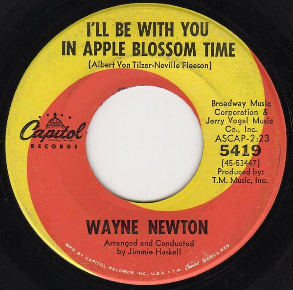 Wayne Newton - I'll Be With You In Apple Blossom Time / Laura Lee