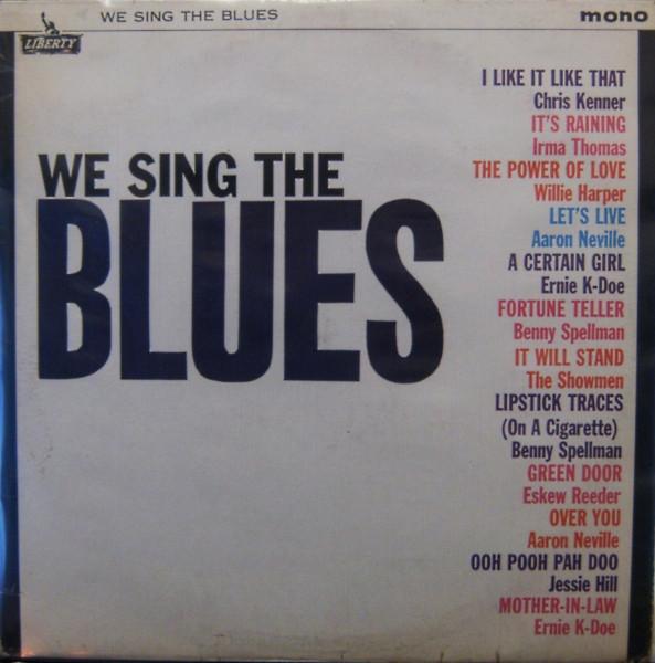  - We Sing The Blues