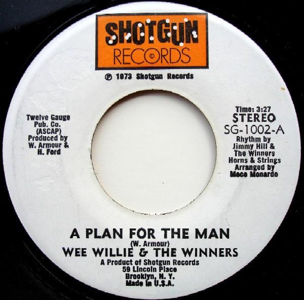 Wee Willie, The Winners - A Plan For The Man / Get Some