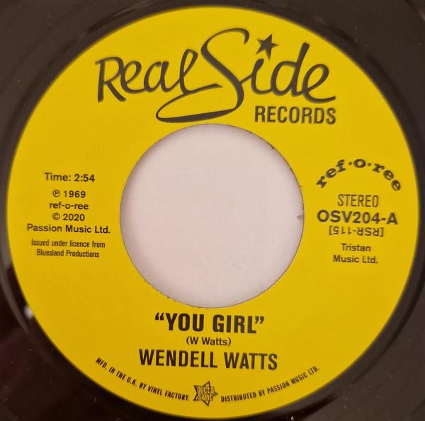 Wendell Watts - You Girl / Kiss A Good Thing Goodbye