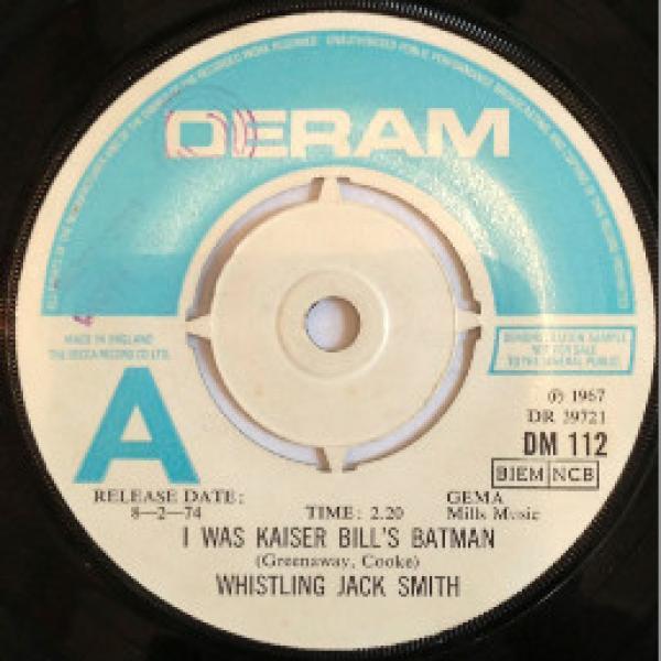 Whistling Jack Smith - I Was Kaiser Bill's Batman